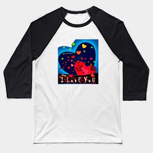 I LOVE YOU INT/V Baseball T-Shirt